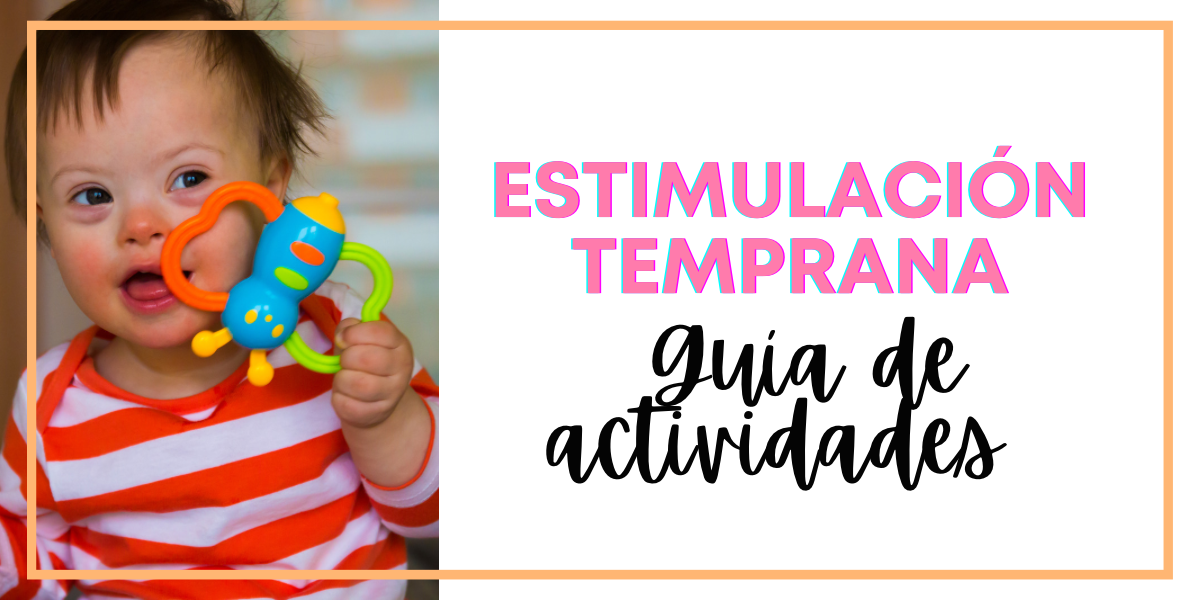 Estimulación temprana para bebés - Actividades infantil